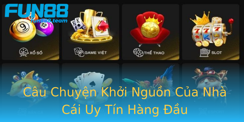 Câu Chuyện Khởi Nguồn Của Nhà Cái Uy Tín Hàng Đầu Câu Chuyện Khởi Nguồn Của Nhà Cái Uy Tín Hàng Đầu