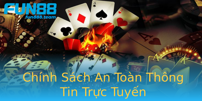 Chính Sách An Toàn Thông Tin Trực Tuyến Chính Sách An Toàn Thông Tin Trực Tuyến