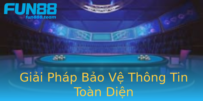 Giải Pháp Bảo Vệ Thông Tin Toàn Diện Giải Pháp Bảo Vệ Thông Tin Toàn Diện