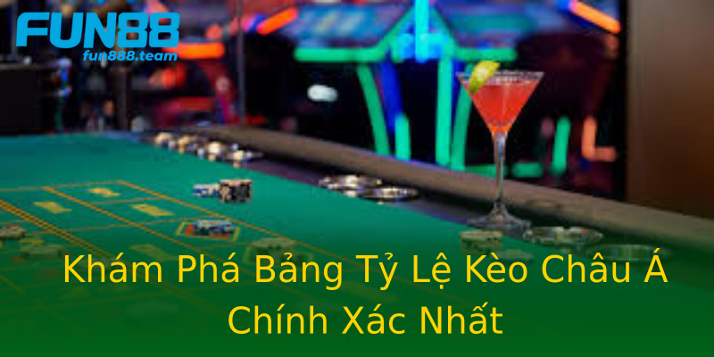 Khám Phá Bảng Tỷ Lệ Kèo Châu Á Chính Xác Nhất Khám Phá Bảng Tỷ Lệ Kèo Châu Á Chính Xác Nhất