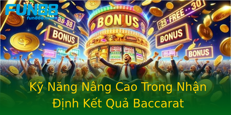 Kỹ Năng Nâng Cao Trong Nhận Định Kết Quả Baccarat Kỹ Năng Nâng Cao Trong Nhận Định Kết Quả Baccarat
