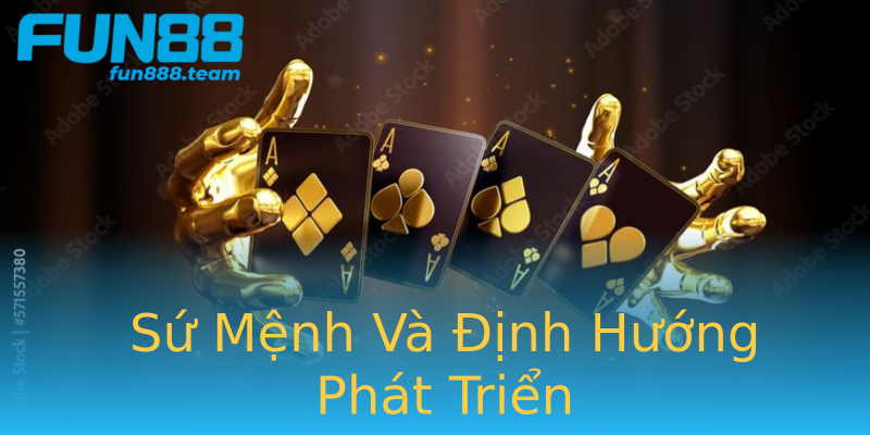 Sứ Mệnh Và Định Hướng Phát Triển Sứ Mệnh Và Định Hướng Phát Triển