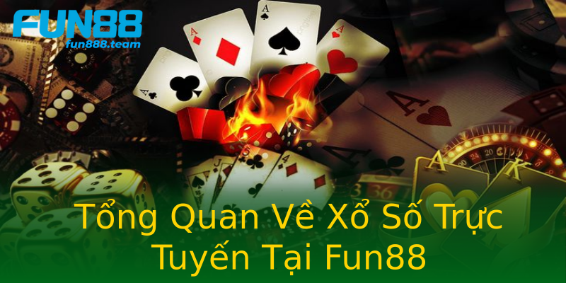 Tổng Quan Về Xổ Số Trực Tuyến Tại Fun88 Tổng Quan Về Xổ Số Trực Tuyến Tại Fun88